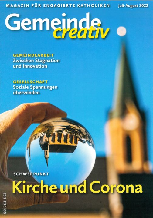 "Kirche und Corona" lautet der Schwerpunkt der aktuellen Ausgabe der Zeitschrift "Gemeinde creativ".